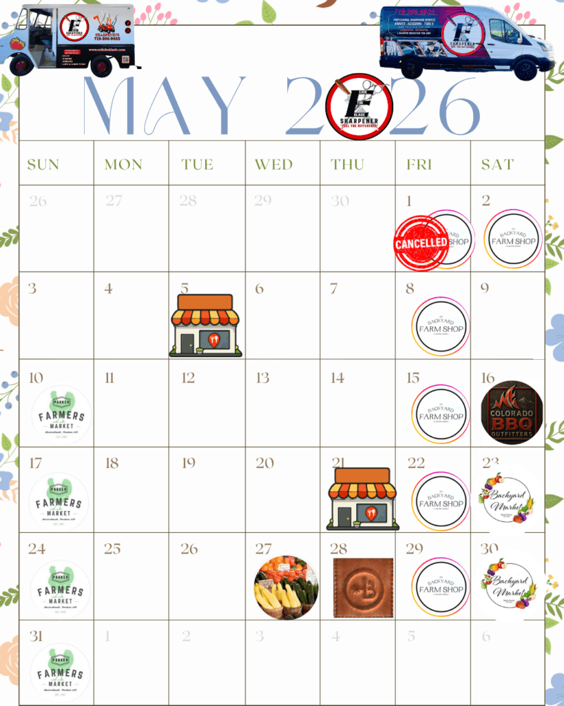 May sharpening calendar showing farmers market openings, Backyard Farm Shop Fridays, and mobile sharpening opportunities in Colorado Springs